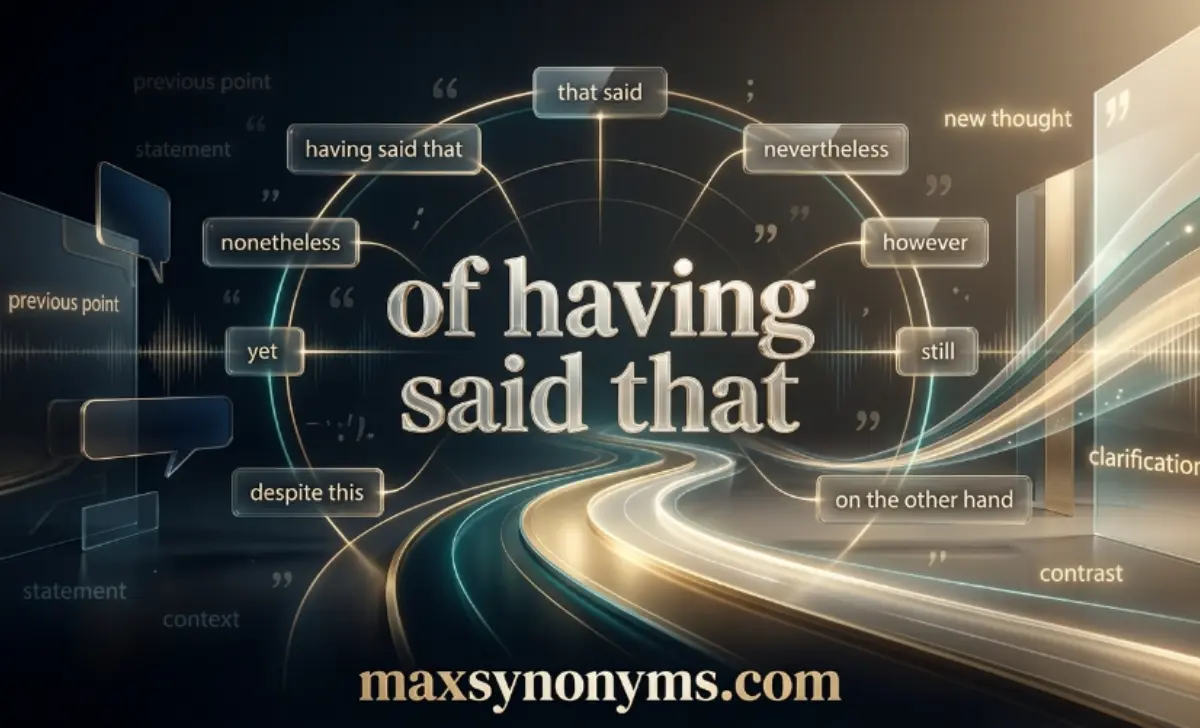 of having said that