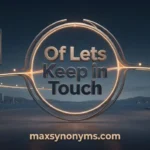 of lets keep in touch