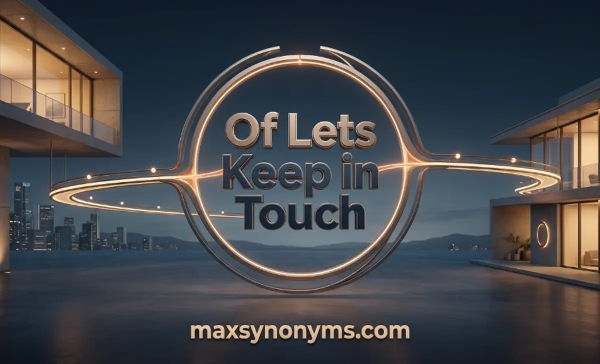 of lets keep in touch